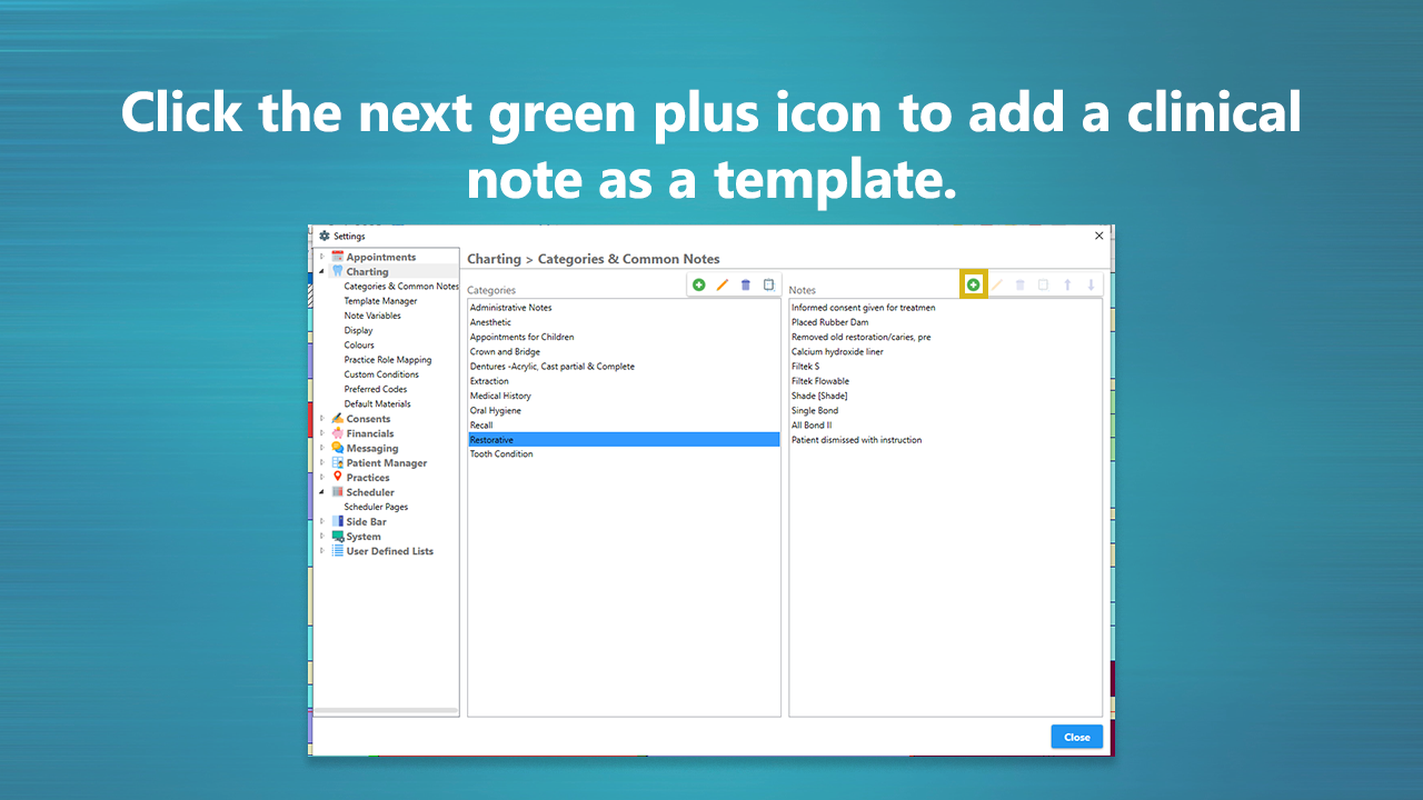 Text reads: click the green plus icon to add a clinical note as a template.
Image description: The same screen for charting, categories and common notes with a note category selected. The individual notes saved under the category are displayed. The green plus icon is highlighted.